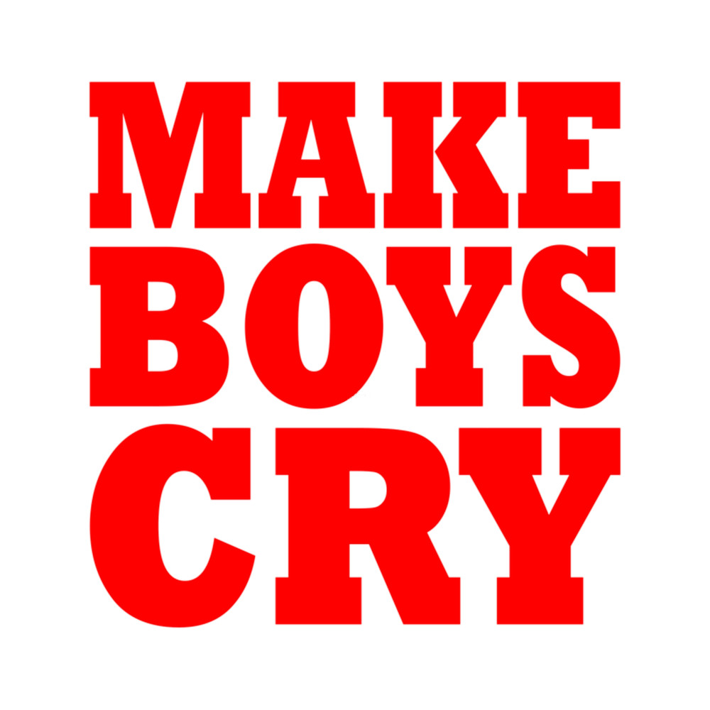 MAKE BOYS CRY b (2).png