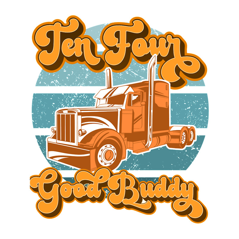 Retro 1970s Ten Four Good Buddy Vintage Trucker.png
