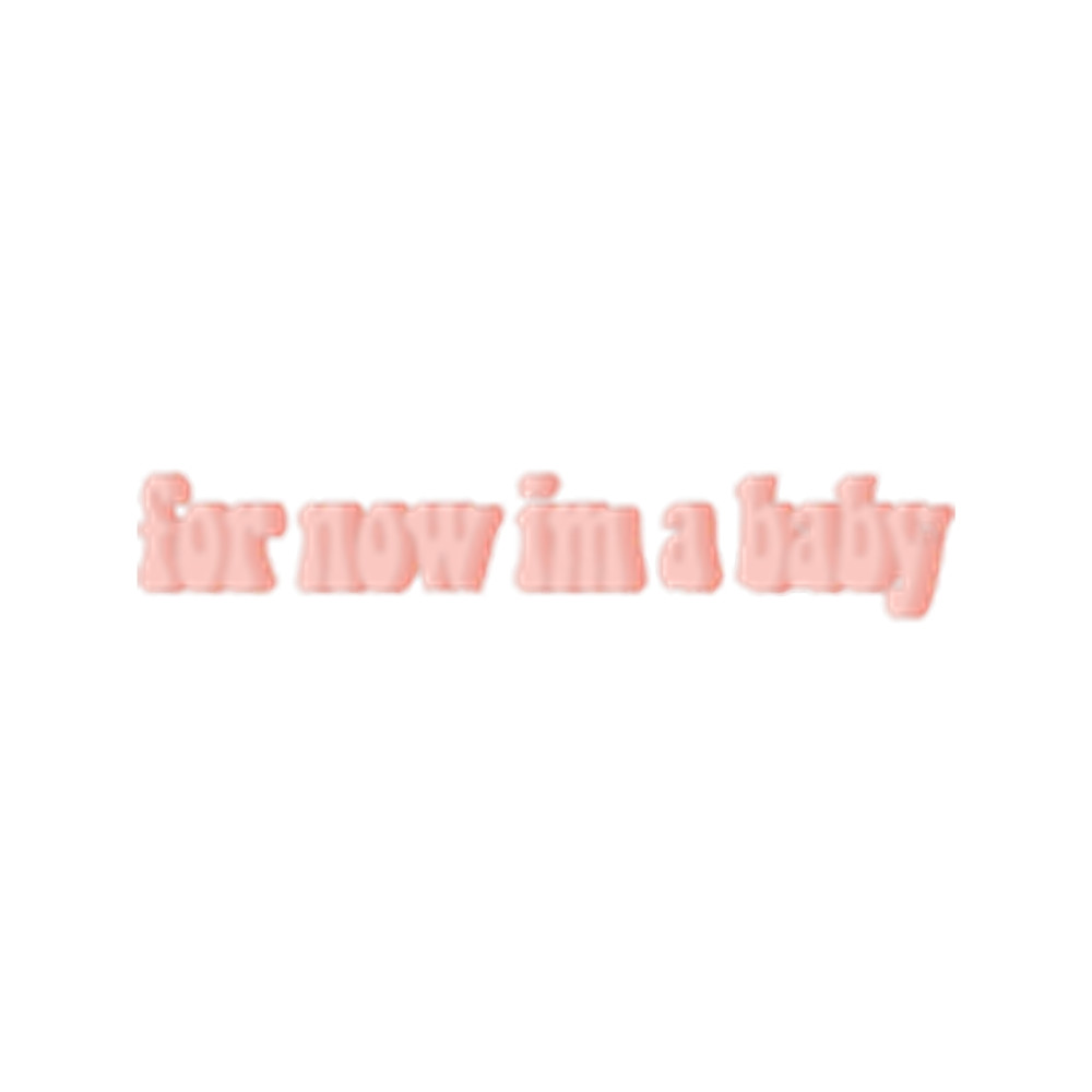 for now im a baby garrett watts Long .png