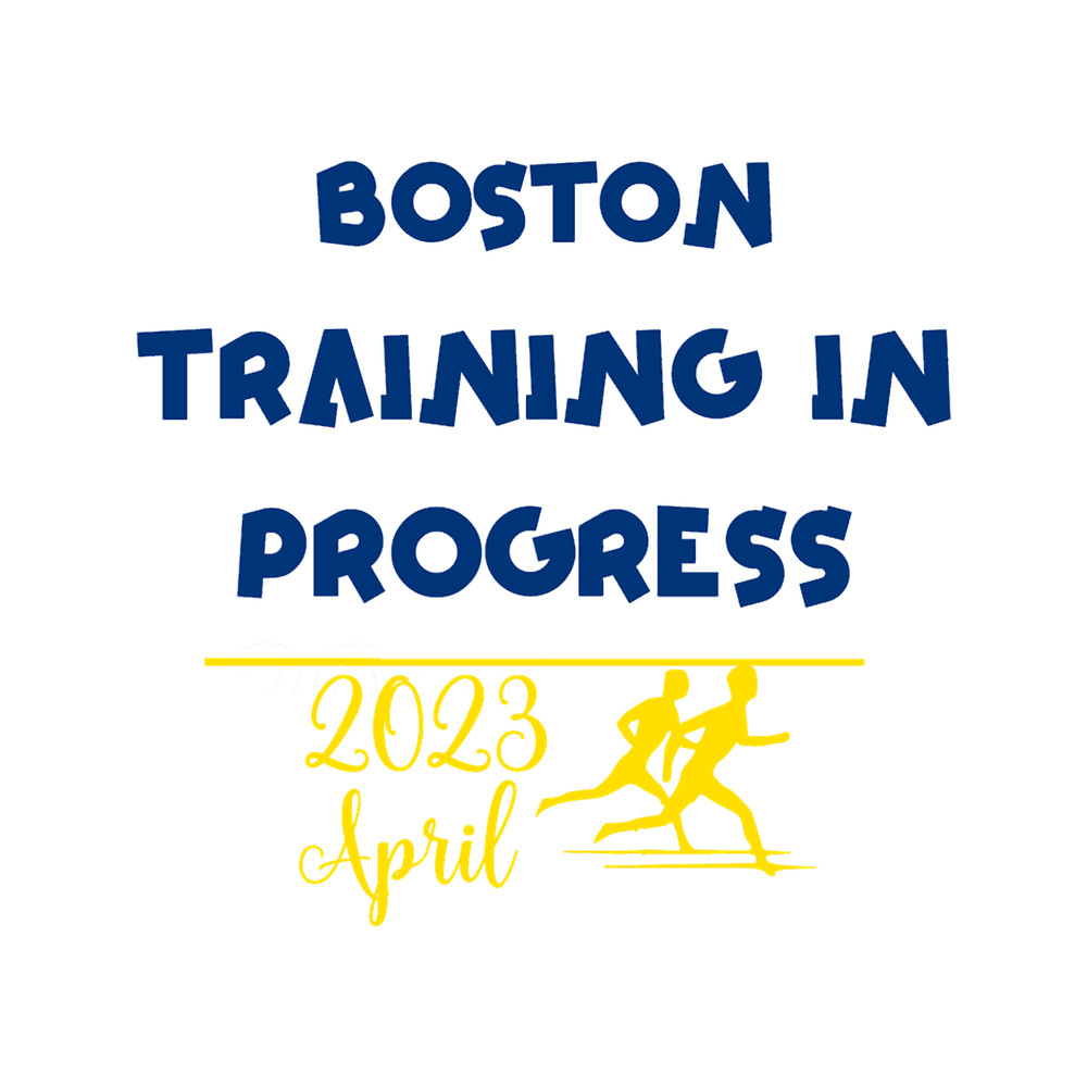 Boston Marathon Training in Progress .png