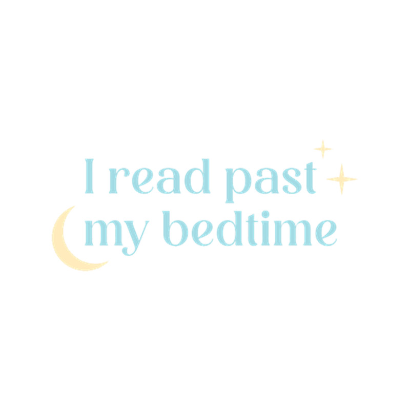 I Read Past My Bedtime.png