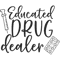 Educated Drug dealer - gift for nurseV-Neck .png