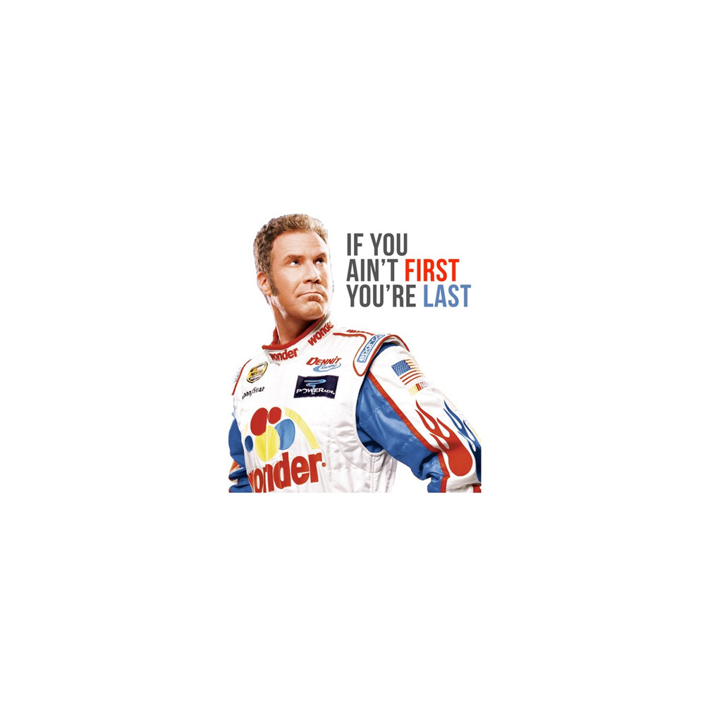 Will Ferrell Talladega Nights Ricky Bobby "If You Ain't First You're Last" Mask.png