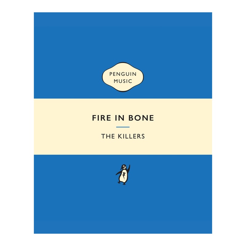 The Killers - Fire in Bone Penguin Music book cover Graphic .png