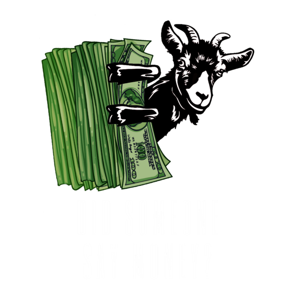 Did Someone Say Money GOAT Female Sneakerhead Veganzombie .png