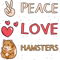 Hamster Peace - Love - Hamsters .png