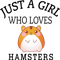 JUST A GIRL WHO LOVES HAMSTERS 2 .png