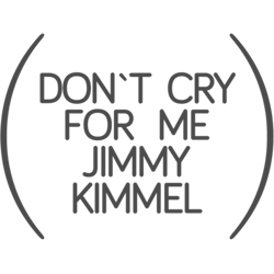 dont cry for me jimmy kimmel