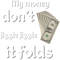 My Money Don't Jiggle Jiggle It Folds (1).png