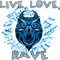 Live, Love, Rave Owl - (Cool Blue) .png