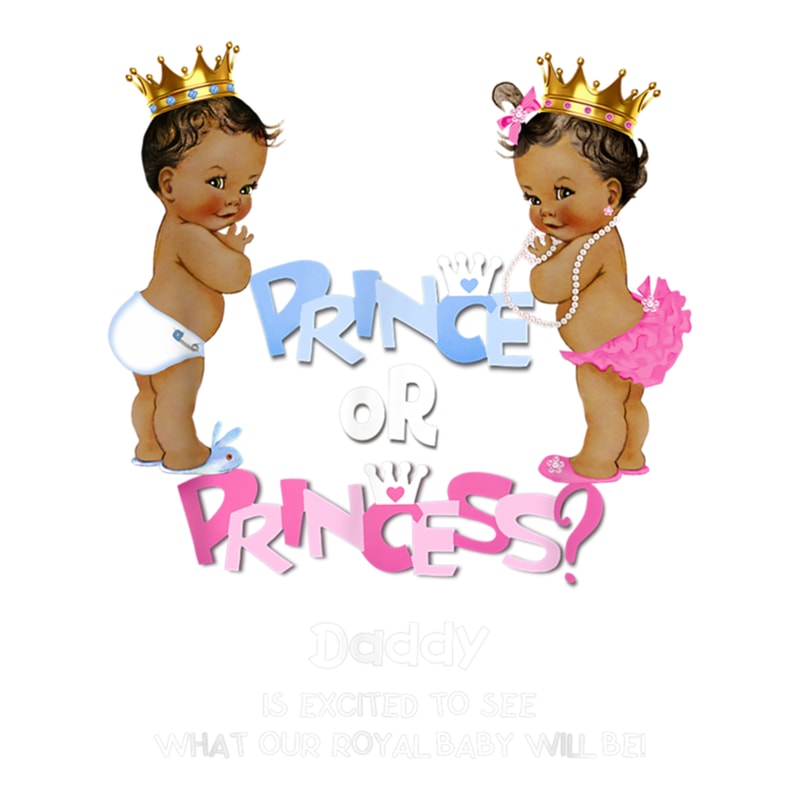 Mens Prince or Princess Daddy Ethnic Gender Reveal .png