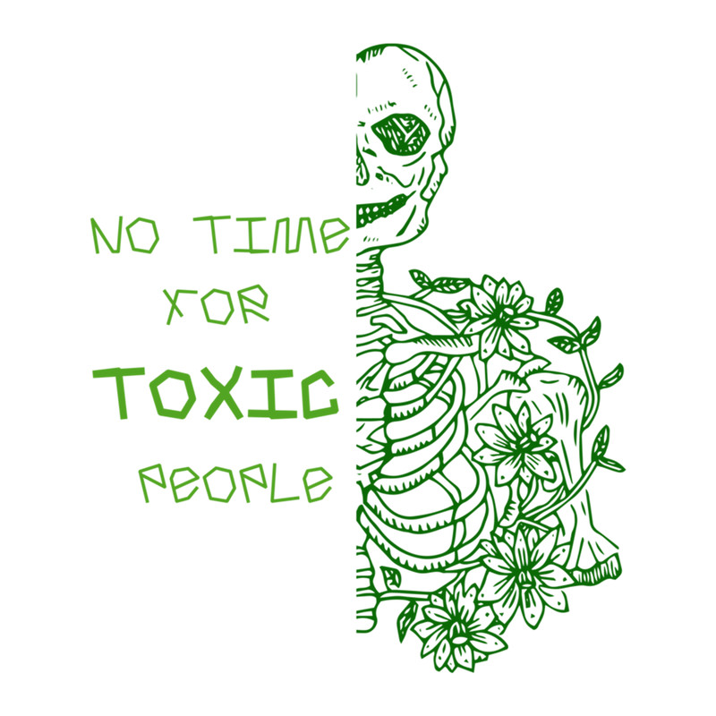 No Time For Toxic People .png