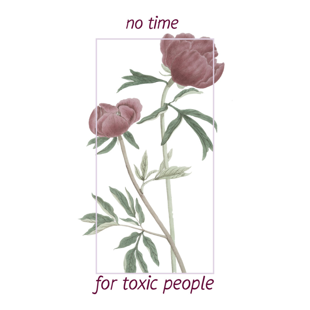 No Time For Toxic People .png