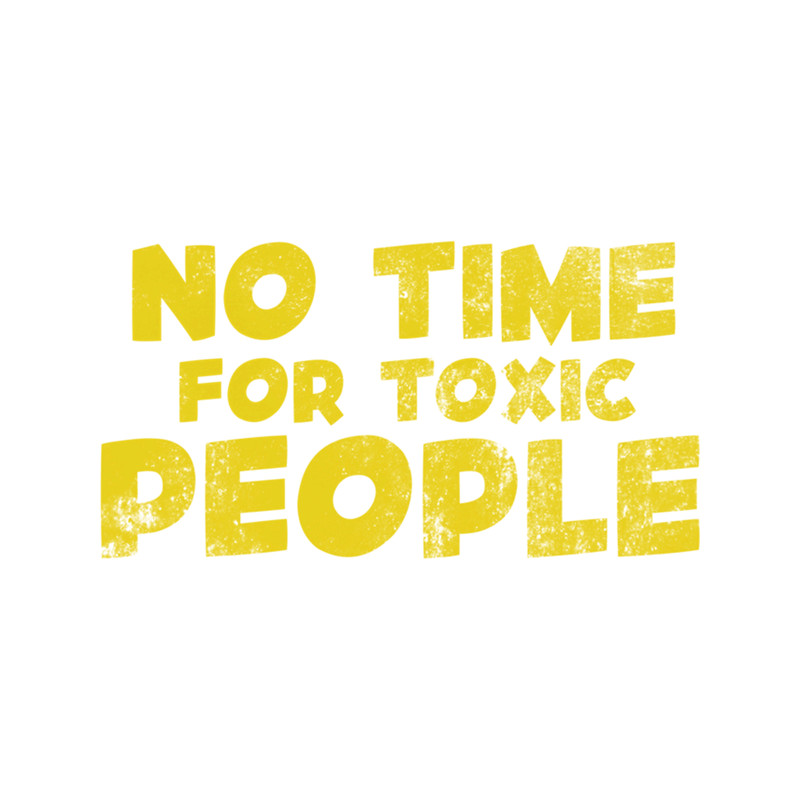 No Time For Toxic People (8).png