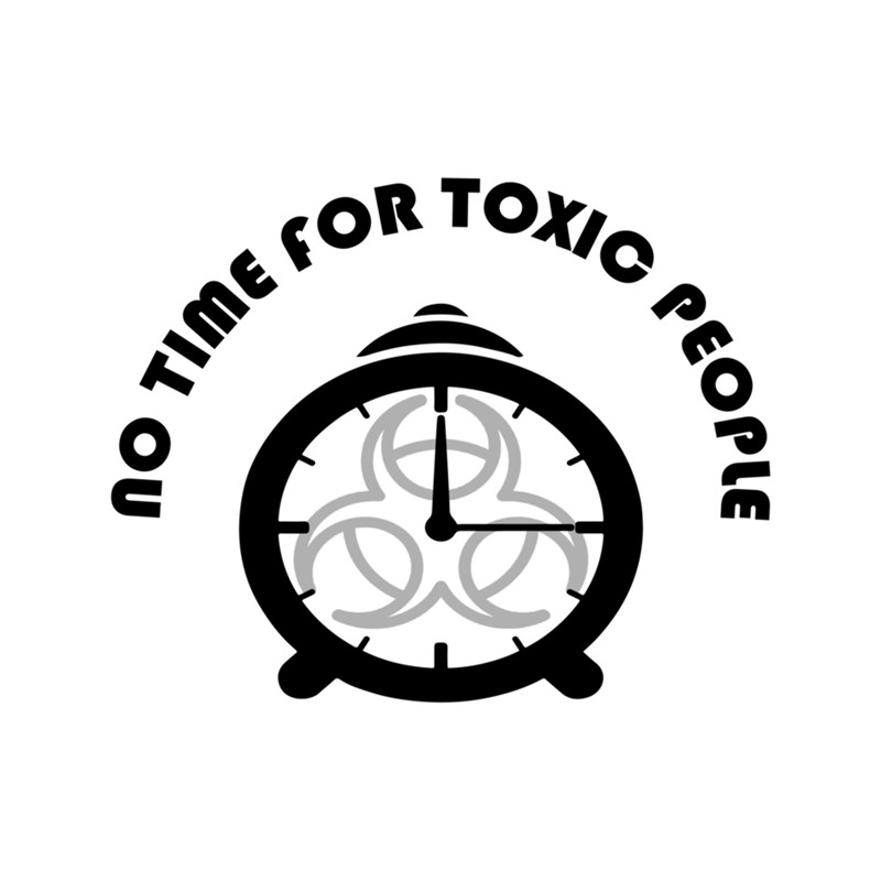 No time for toxic people .png