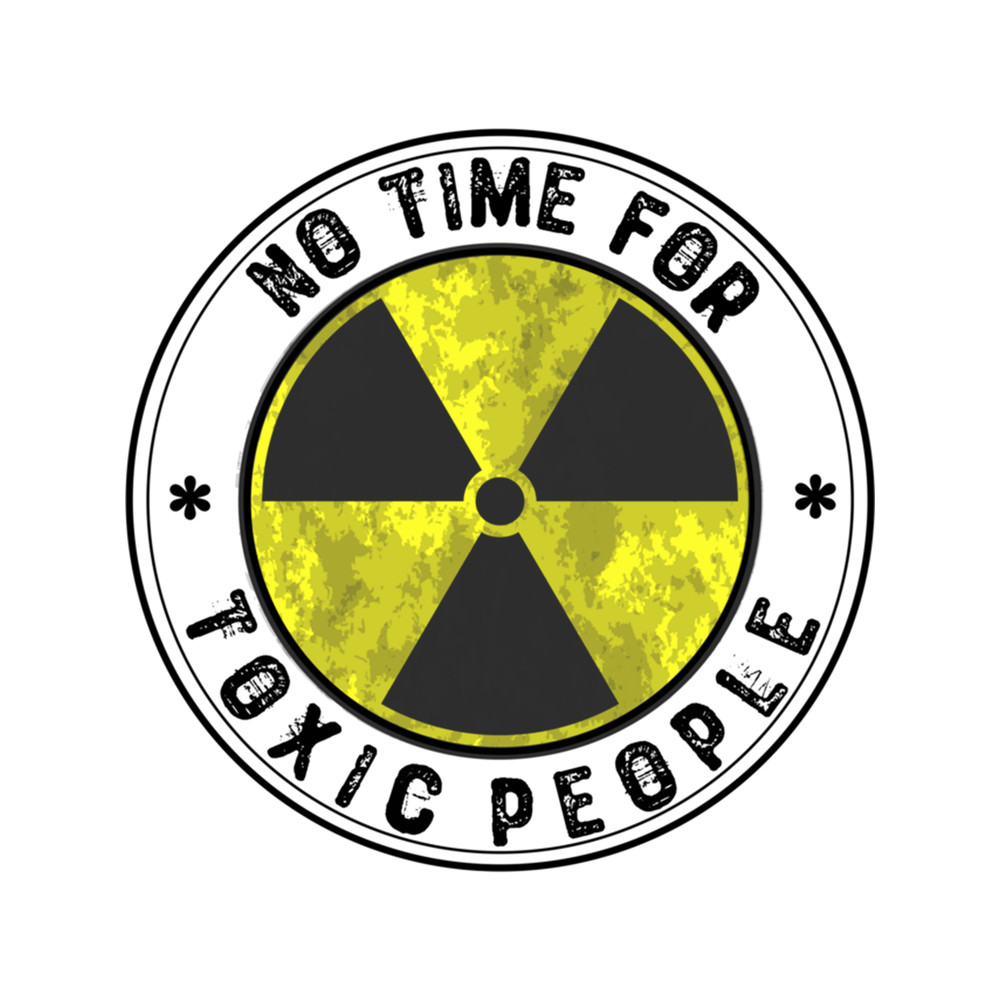 No time for toxic people - wisdom quotes .png
