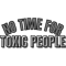 No Time For Toxic People Design .png