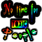 No Time For Toxic People With Colorful .png