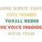 Jone Waste Yore Toye Monme Yorall Redii .png