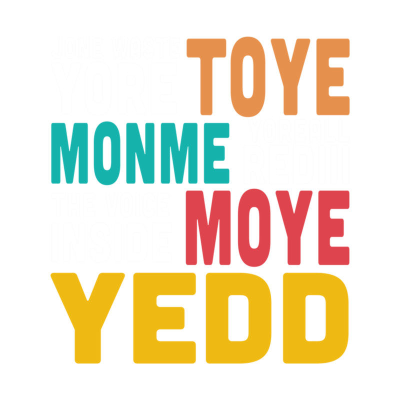 Jone Waste Yore Toye Shirt Jone Waste Yore Toye Monme Yoreall Rediii gifts .png