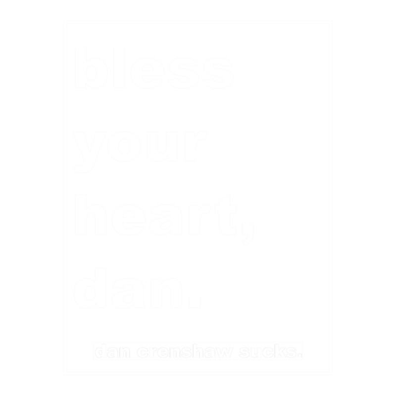 bless your heart, dan .png