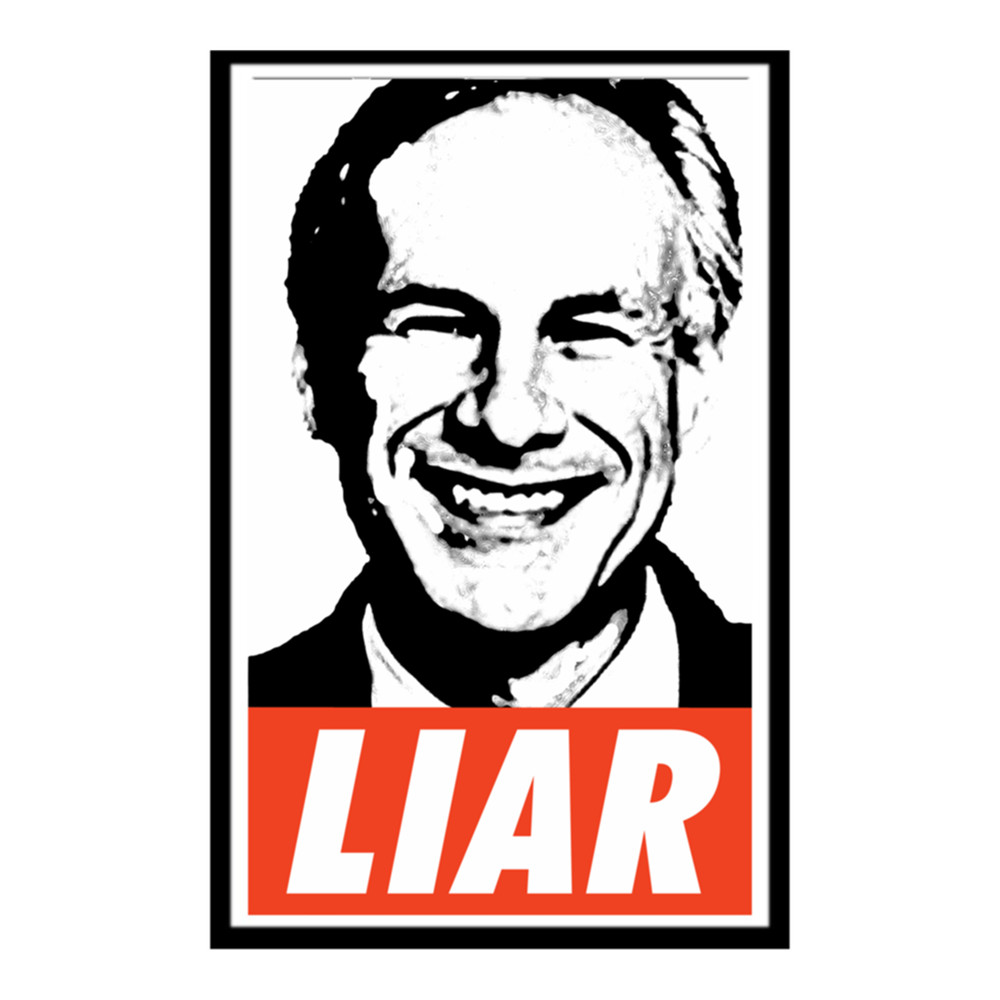 Greg Abbott is a Liar. Obey style. .png