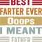 best farter ever oops i meant father .png