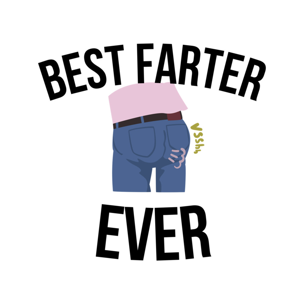Best Farter Ever Oops I Meant Father Design .png