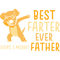 Best Farter Ever Oops I Meant Father, Funny Father's Day (2).png