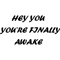 hey you you're finally awake skyrim     (1).png