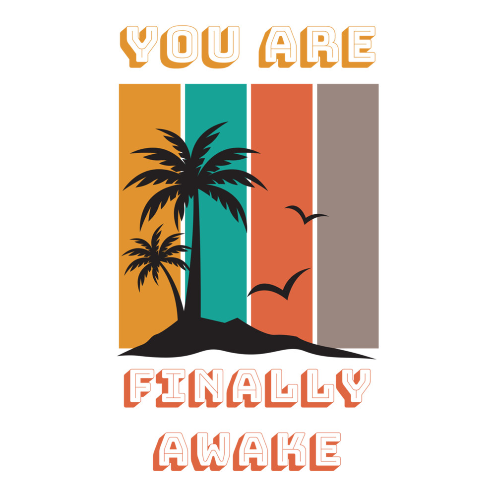 You're Finally Awake (4).png