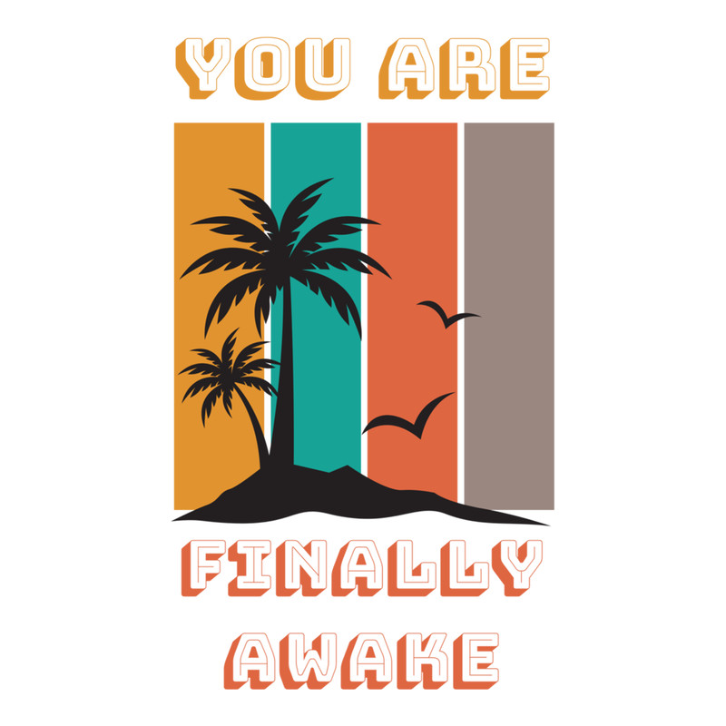 You're Finally Awake (4).png