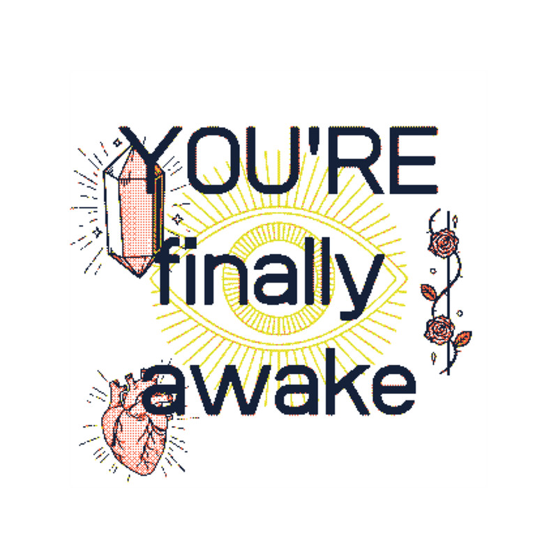 You're finally awake 1 (1).png