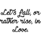 Let's fall, or rather rise, in.png