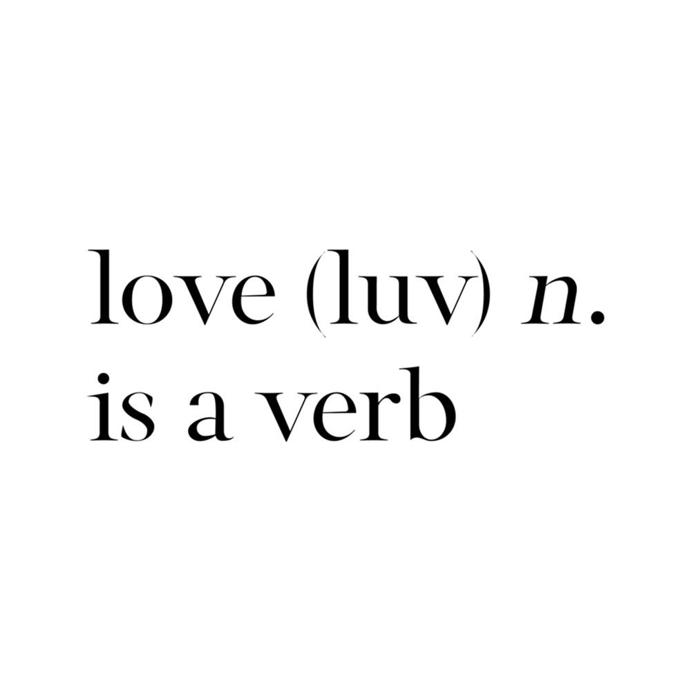 Love Is A Verb Slogan .png