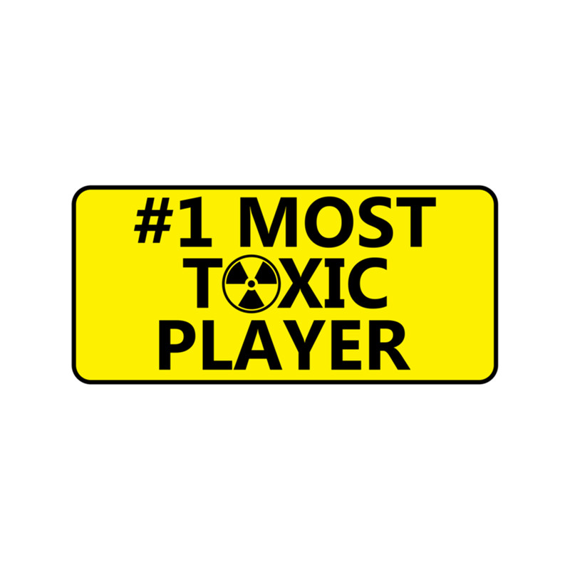 1 Most Toxic Player .png
