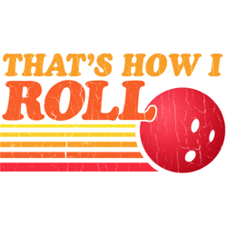 that's how i roll - vintage distressed design