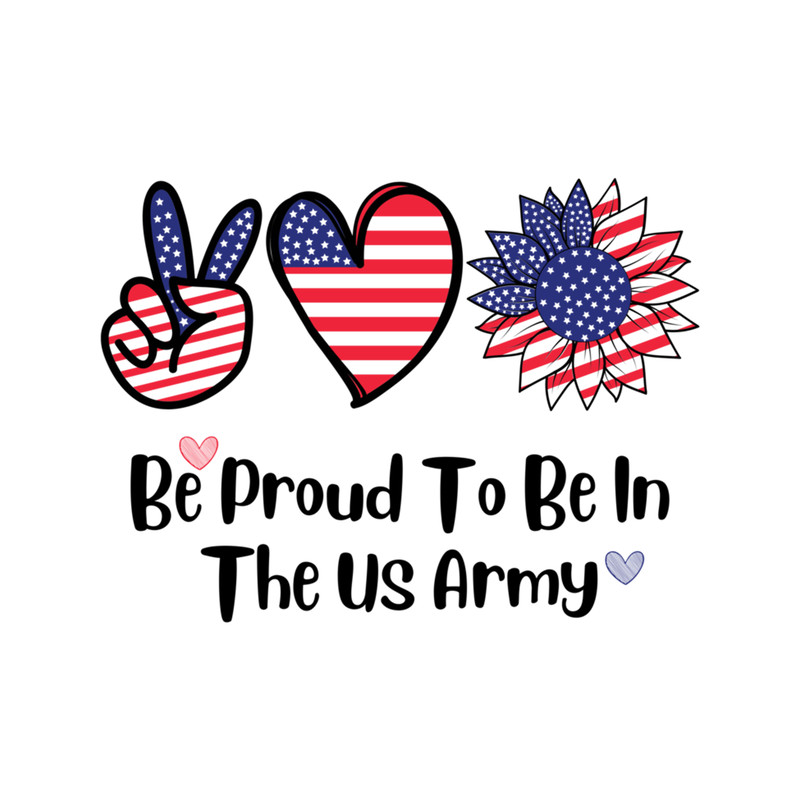 Be Proud To Be In The Us Army   .png