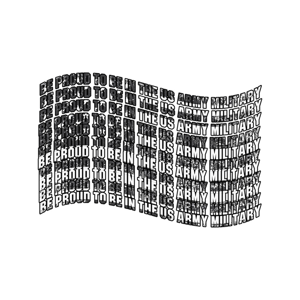 be proud to be in the us army military (3).png