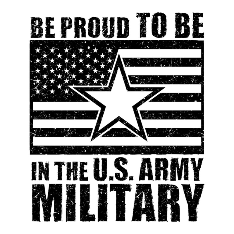 Be Proud To Be In The Us Army Military (30).png