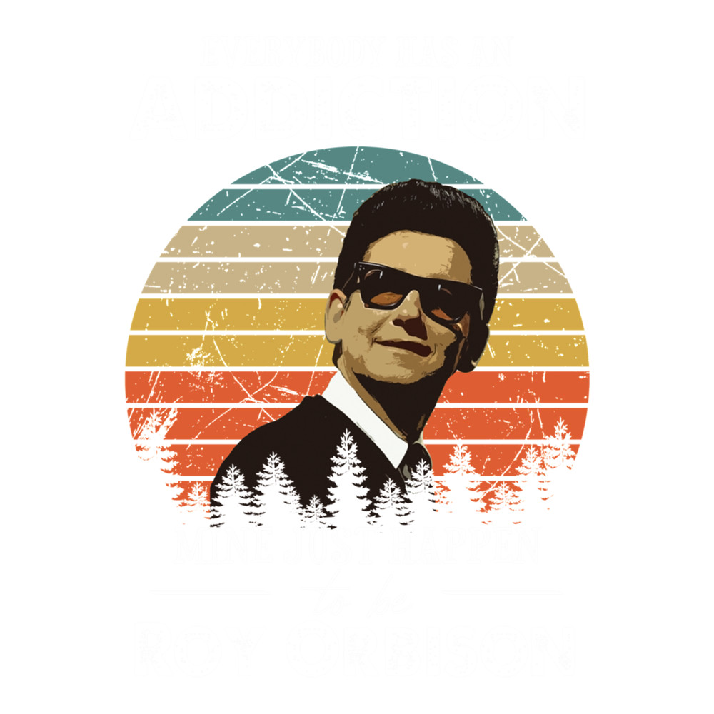 Everybody Has An Addiction Mine Just Happens To Be Roy Vintage .png