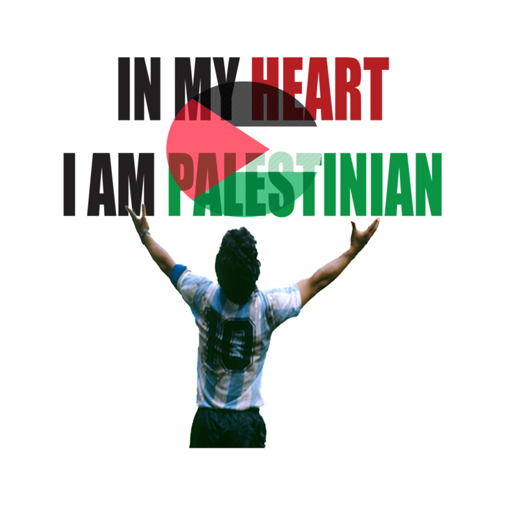 IN MY HEART I AM PALESTINIAN. RIP DIEGO  .png