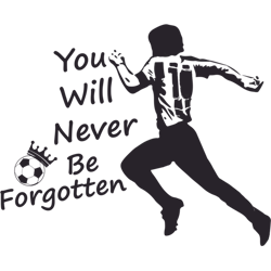 you will never be forgotten long