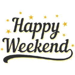 happy weekend happy friday! let the weekend begin the best weeknd