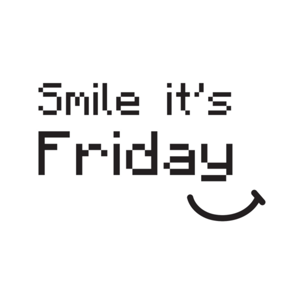 Smile it's Friday.png