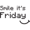Smile it's Friday.png