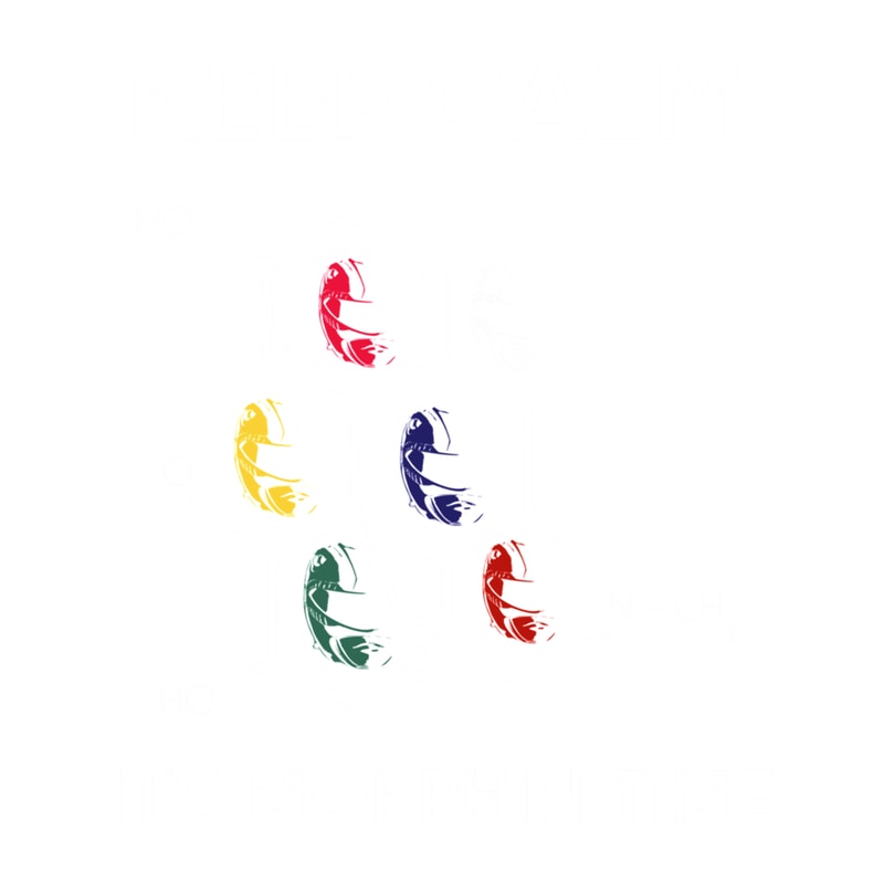 Keep Calm And Its Morphin Time Power Rangers .png