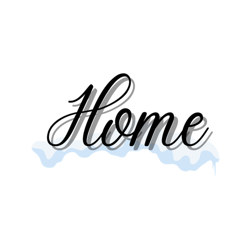 Home Motivational Family Love Friends I'm home My home .png