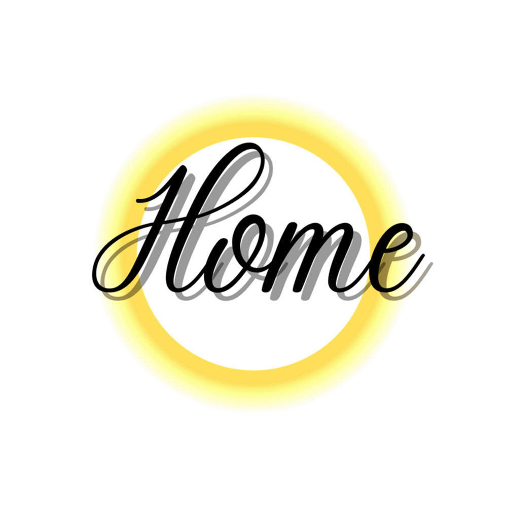 Home Motivational Family Love Friends I'm home My home .png