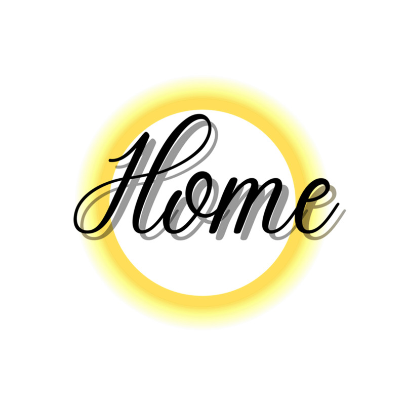 Home Motivational Family Love Friends I'm home My home .png